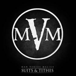 Man Versus Malice : Suits & Tithes